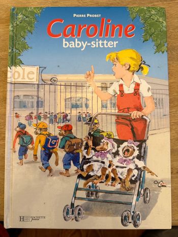 Caroline baby-sitter livré très rare Pierre Probst Hachette bd album