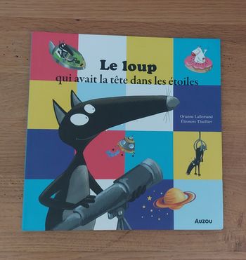 Le loup qui avait la tête dans les étoiles - mes p'tits albums - Auzou 