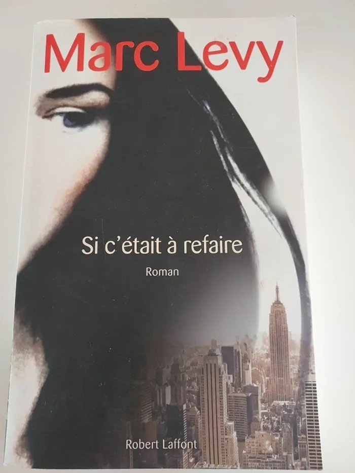 Si c'était à refaire,  Marc Levy