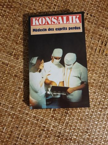 Médecin des esprits perdus de Konsalik