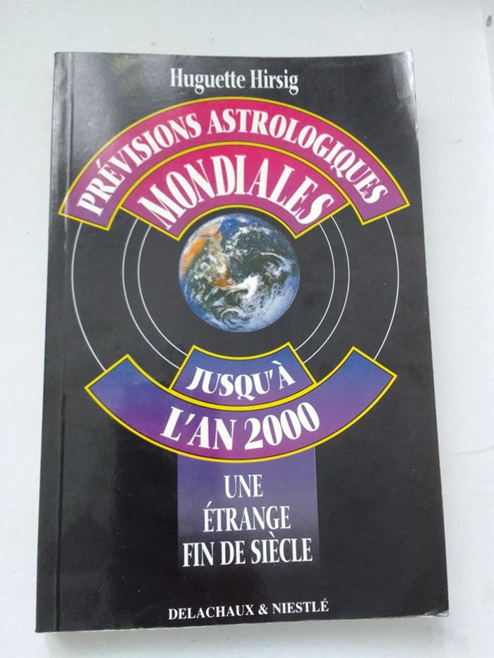 Huguette Hirsig - Prévisions astrologiques mondiale jusqu'à l'an 2000