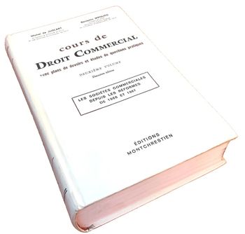 Michel de Juglart / Benjamin Ippolito Cours de Droit Commercial  Deuxième volume  (1967)