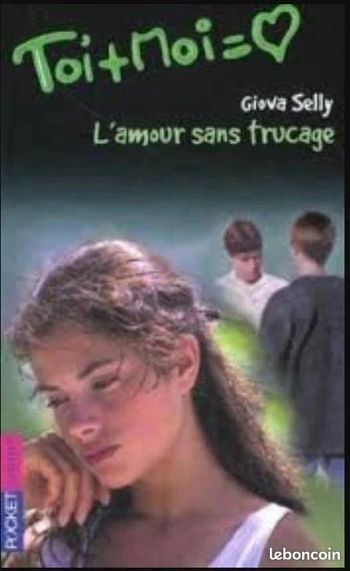 Toi Et Moi  : L'amour Sans Trucage