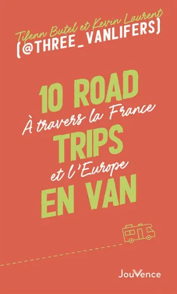 Livre 10 road trips en van - À travers la France et l’Europe Neuf