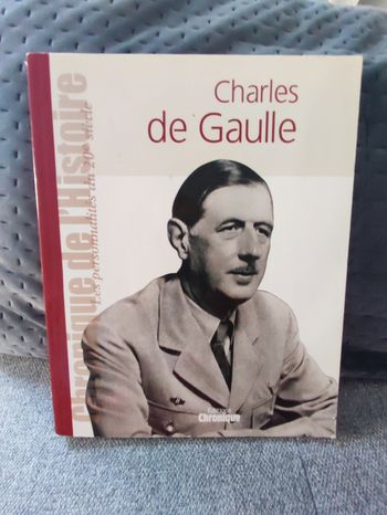 Chronique de l' histoire - Charles de Gaulle