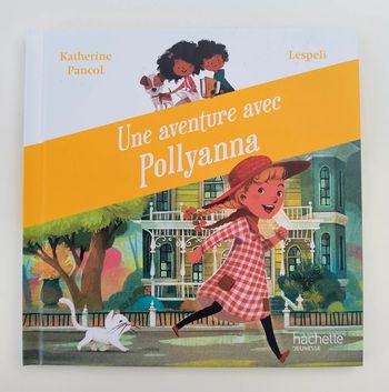 Une aventure avec Pollyanna