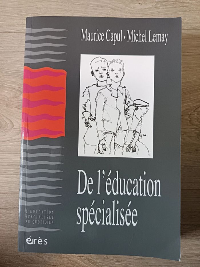 De l'éducation spécialisée
Capul Maurice/Lemay Michel