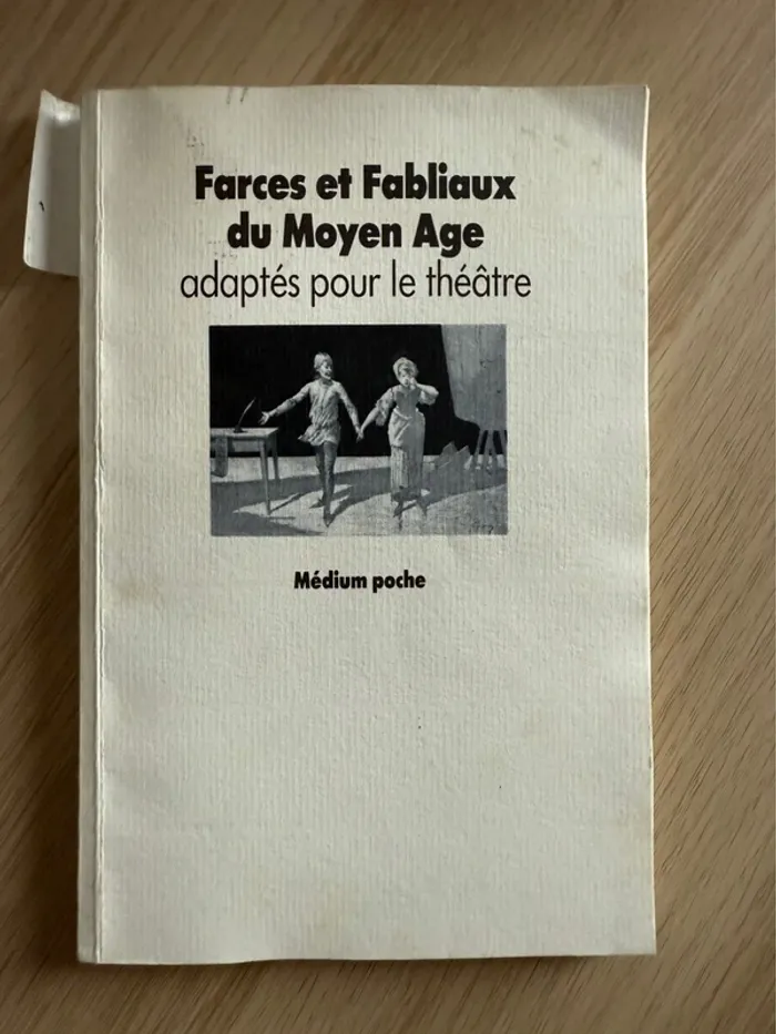 Farces et fabliaux du moyen âge adaptés pour le théâtre