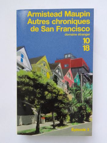 Armistead Maupin - Autres chroniques de San Francisco