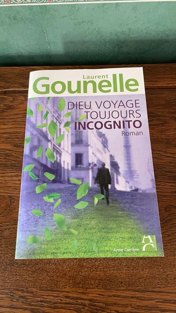 Dieu voyage toujours incognito - Laurent Gounelle