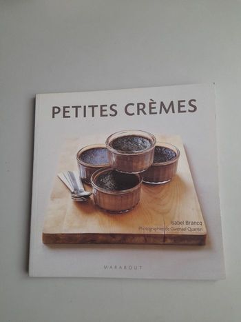 Livre de cuisine " Petites crèmes "