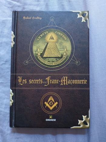 Les Secrets de la Franc-Maçonnerie - Michael Bradley