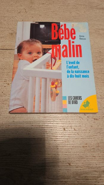 Livre puériculture Bébé malin, l éveil de l enfant, Anne Bacus