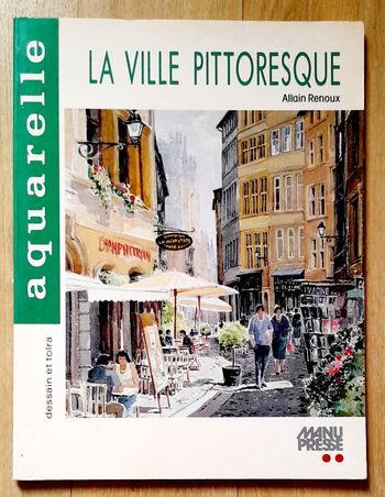 Aquarelle - La ville pittoresque - Allain Renoux (art)