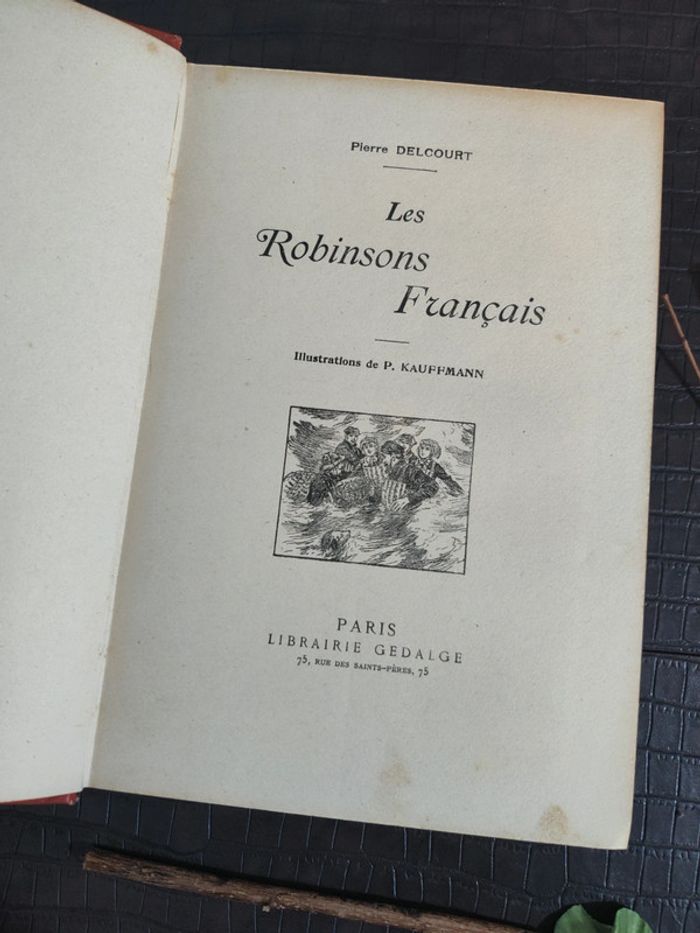 Les Robinsons français - Pierre Delcourt / Livre ancien 1926