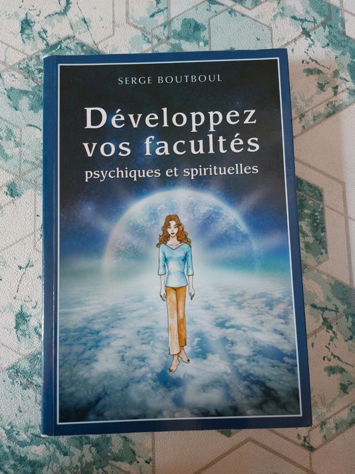 Serge Boutboul - Développez vos facultés psychiques et spirituelles