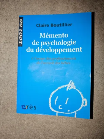 Mémento de psychologie du développement claire boutillier