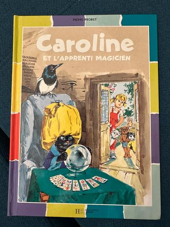 Caroline et l’apprenti magicien sorcier livre bd album bords couleurs Pierre Probst