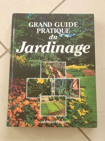 Grand guide pratique du jardinage