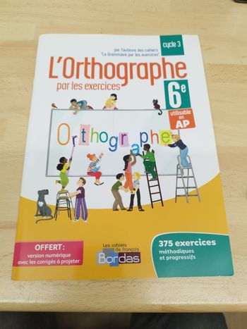 Joëlle Paul
Orthographe par les exercices 6e