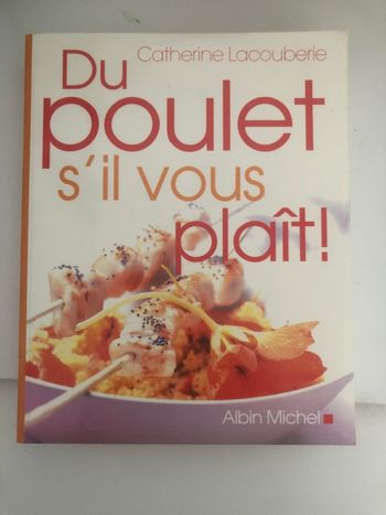 Du poulet s’il vous plaît !  Catherine Lacouberie