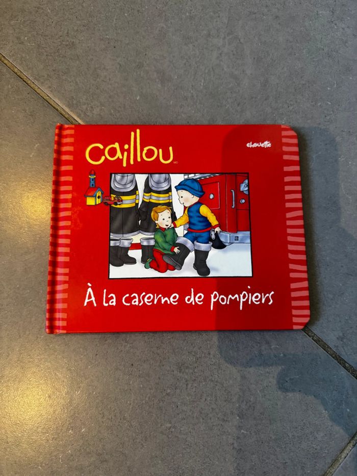 Livre / Album - Caillou à la caserne de pompiers - Chouette