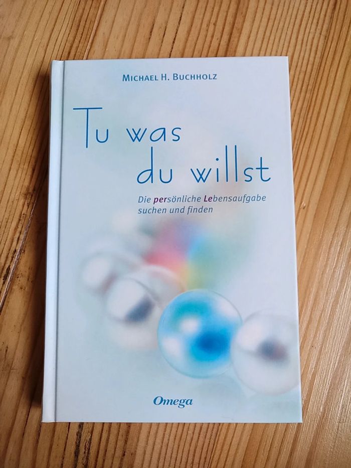 Livre / Buch : Tu was du willst - Neuf / Neu !