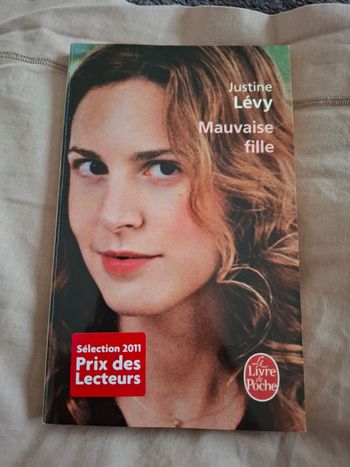 Récit de Justine Lévy Mauvaise fille en très bon état