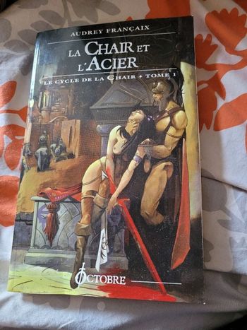 La chair et l acier le cycle de la chair tome 1