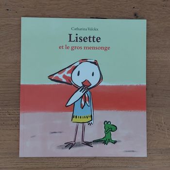 Lisette et le gros mensonge - l'école des loisirs 