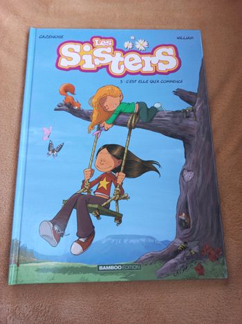BD Les sisters 3 c est elle qu a commencé 