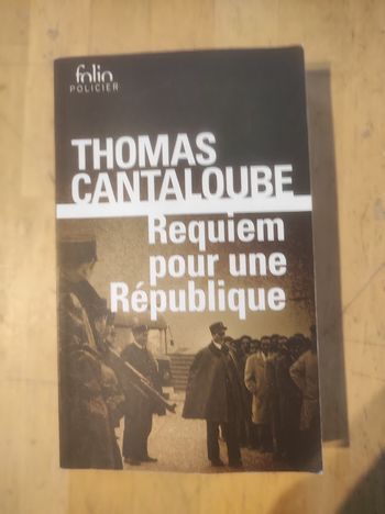 Requiem pour une République Thomas Cantaloube Folio Policier 2023