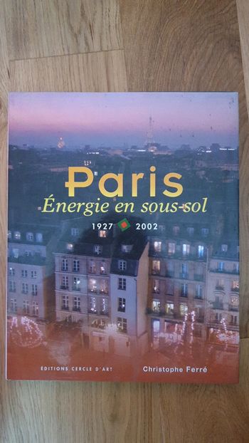 Livre - Paris Énergie en sous-sol 1927-2002