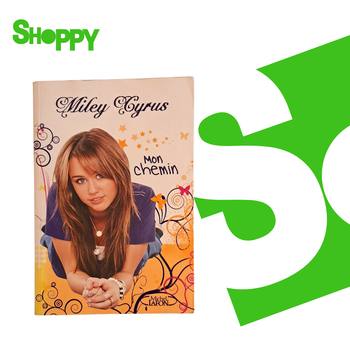Mon chemin livre de Miley Cirus Livre de Hilary Liftin et Miley Cyrus