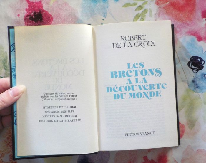 LES BRETONS A LA DECOUVERTE DU MONDE par Robert de LA CROIX Ed. Famot