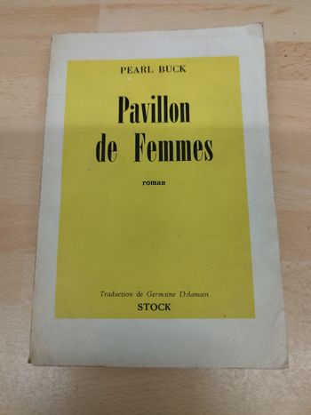 PEARL BUCK

Pavillon de Femmes

roman

Traduction de Germaine Delamain

STOCK