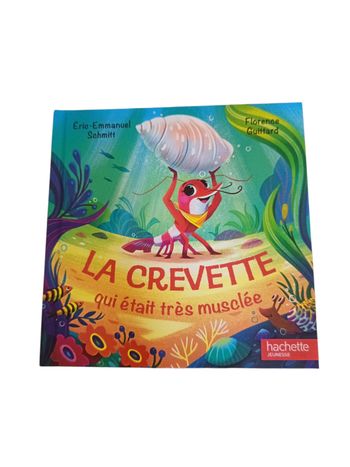 La crevette qui était très musclée