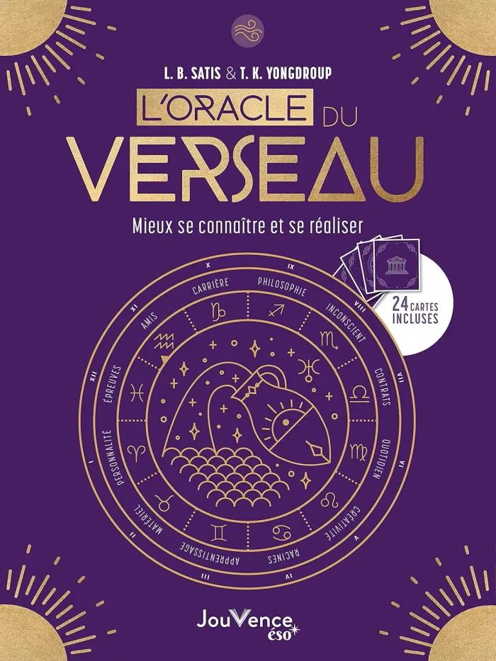 Livre " L'oracle du Verseau " Mieux se connaitre et se réaliser L.B. Satis T.K. Yongdroup Neuf