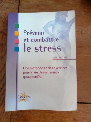 Prévenir et combattre le stress d Alain Labruffe