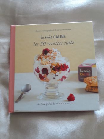 Les 30 recettes cultes - La Mie Câline