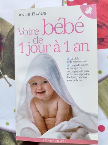 Votre bébé  de 1 jour à  1 an