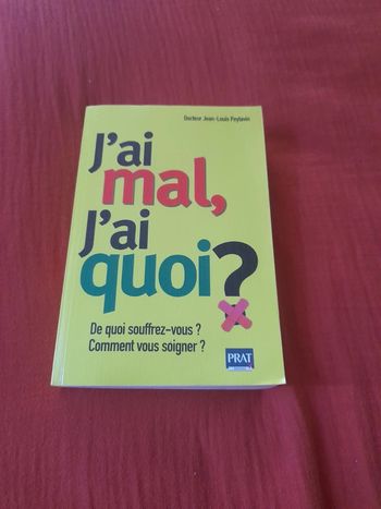 Livre j ai mal j ai quoi?