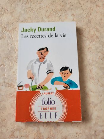 Les recettes de la vie - Jacky Durand