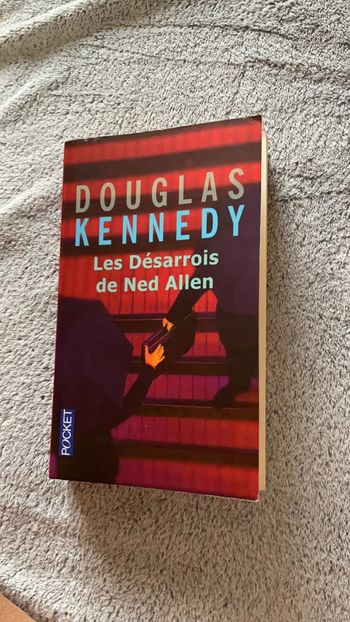 # les désarrois de Ned Allen Douglas Kennedy. )