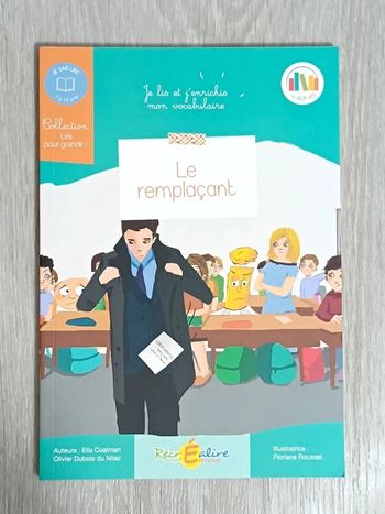 Le remplaçant - Premières lectures Les Alphas CE1