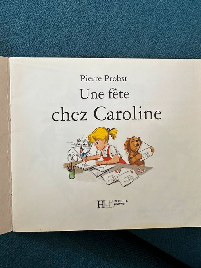 Livre album petit Une fête chez Caroline Pierre Probst Caroline Câlin Hachette Jeunesse - photo numéro 4