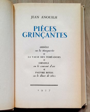 Jean Anouilh - Pièces grinçantes (théâtre)