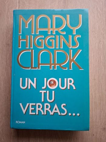 Thriller de Mary Higgins Clark Un jour tu verras en bon état