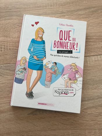 Livre « Que du bonheur ou presque » mon quotidien de maman débutante