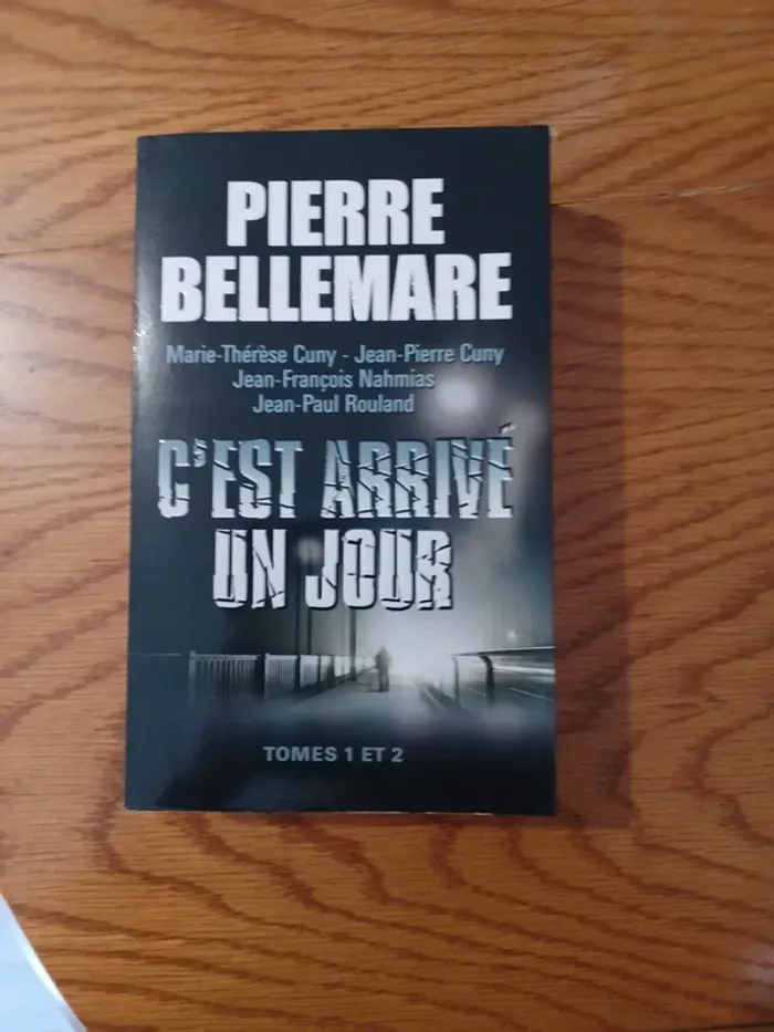 C est arrivé un jour